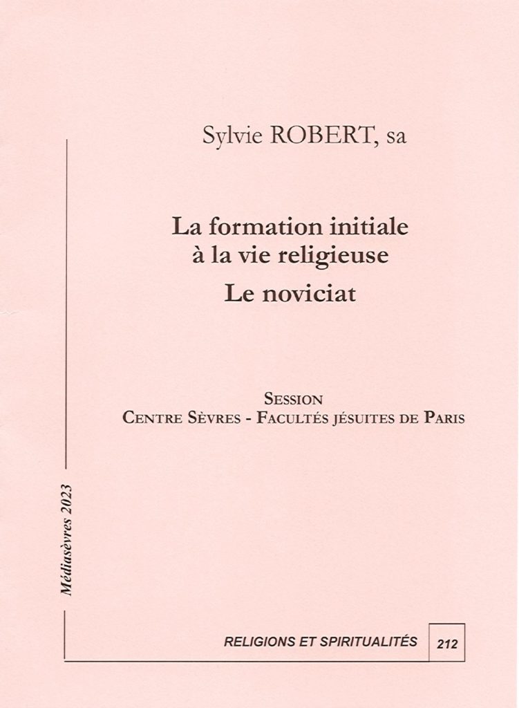 La formation initiale à la vie religieuse - Le noviciat