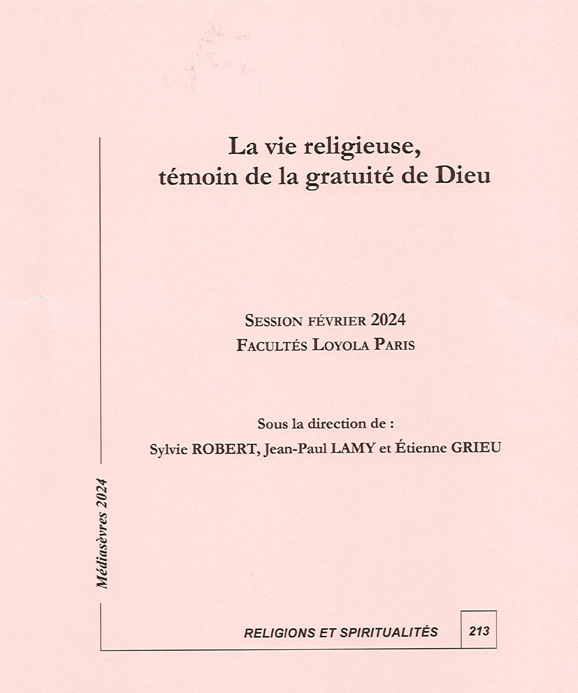 La vie religieuse, témoin de la gratuité de Dieu
