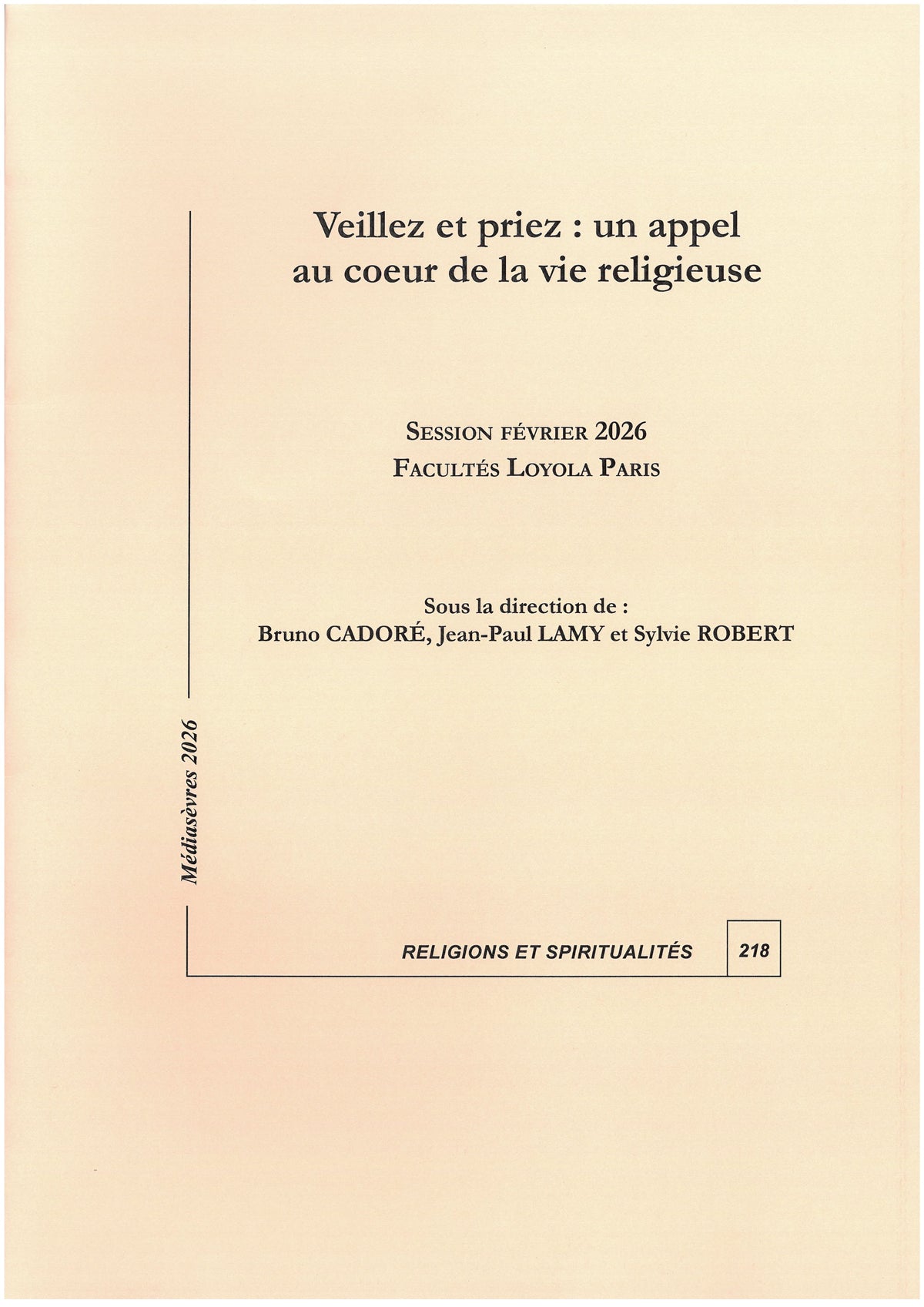 Veillez et priez : un appel au cœur de la vie religieuse