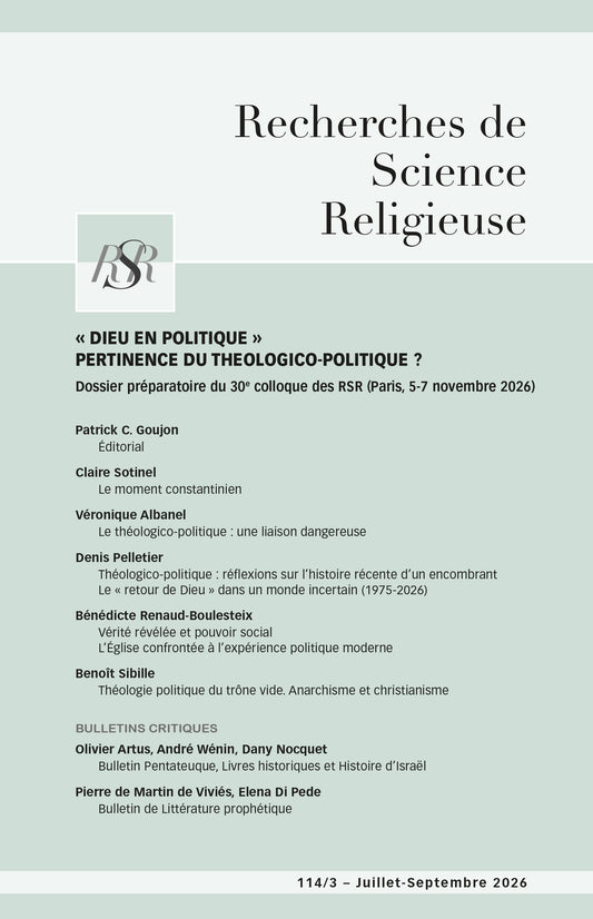 « DIEU EN POLITIQUE »  PERTINENCE DU THEOLOGICO-POLITIQUE ?  Dossier préparatoire du 30e colloque des RSR (Paris, 5-7 novembre 2026)