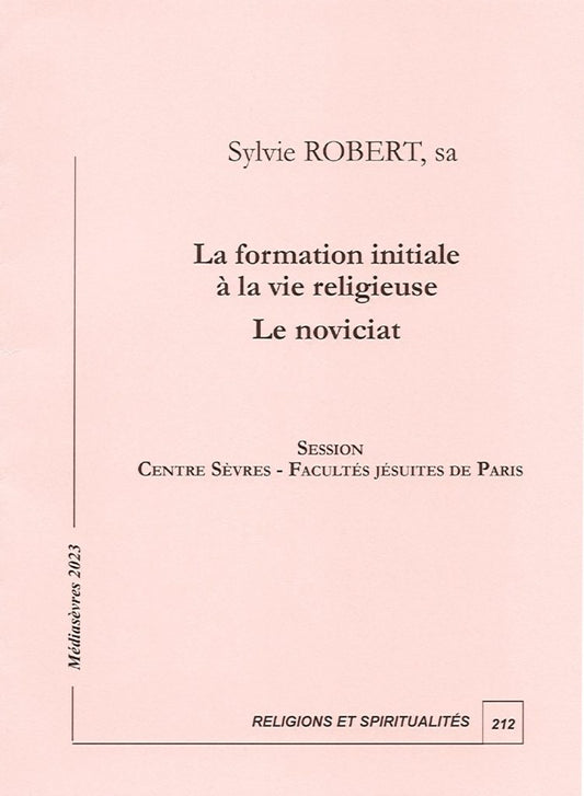 La formation initiale à la vie religieuse - Le noviciat