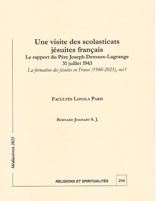 Une visite des scolasticats jésuites français - Le rapport du Père Joseph Demaux-Lagrange 31 juillet 1943